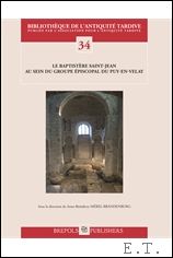 Merel-Brandenburg - baptistere Saint-Jean au sein du groupe episcopal du Puy-en-Velay