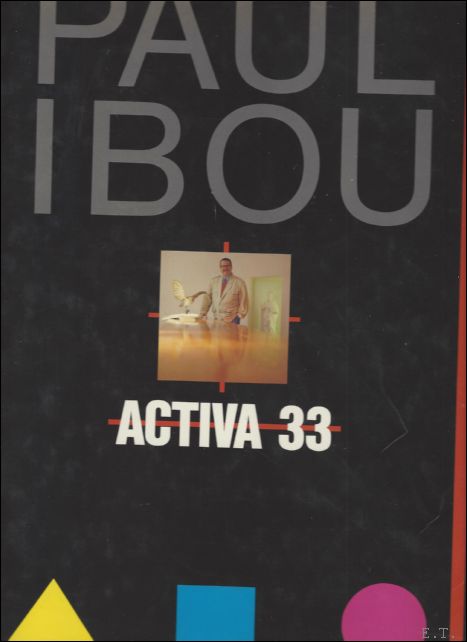 IBOU, PAUL. - ART & DESIGN CONCEPT ACTIVA 33. Paul Ibou. *** SIGNED BY PAUL IBOU