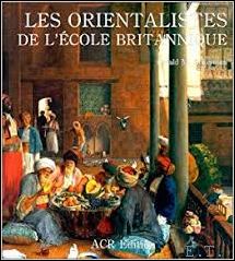 Ackerman, Gerald M. - Orientalistes de l'ecole britannique.