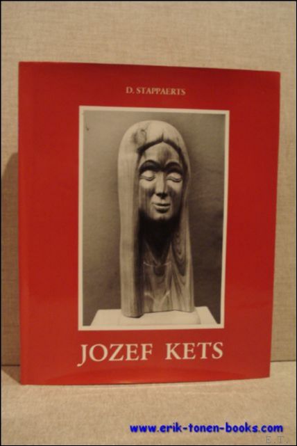 STAPPAERTS, D. - JOZEF KETS. monografie,