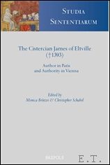 Brinzei (ed.) - Cistercian James of Eltville (? 1393) Author in Paris and Authority in Vienna