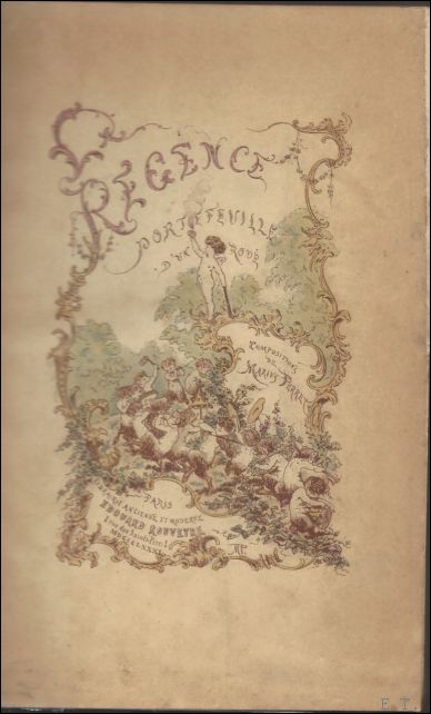  - Regence Portefeuille d'un Roue; Publie par Roger de Parnes Avec une preface par Georges d'Heylli; Regence Roue