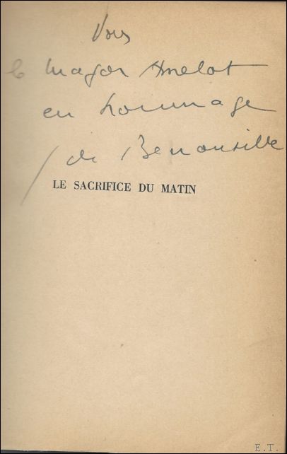 BENOUVILLE G. de. - sacrifice du matin. Recit. *** signes par l'auteur ***