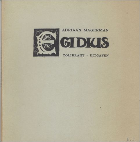 MAGERMAN, Adriaan. / Michel Bracke. - Egidius, Gesigneerd.**