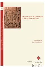 Jean-Daniel Dubois (ed.) - Cinq parcours de recherche en sciences religieuses