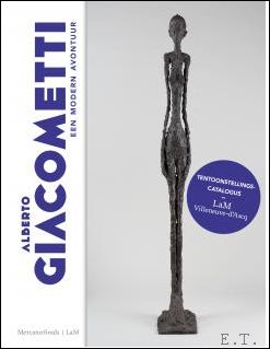 Sebastien Delot en Catherine Grenier - Giacometti. Een modern avontuur.