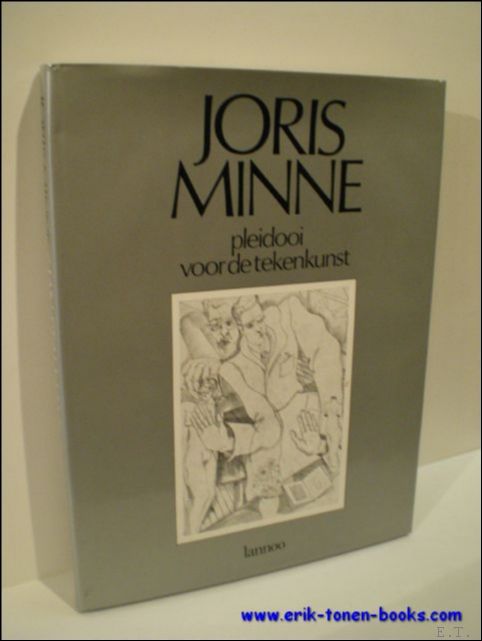 MINNE, JORIS - JORIS MINNE, pleidooi voor de tekenkunst. Voorwoord van zijn vrienden: Luc Demeester/Leon Rochtus/Leo Spruyt e.a. genummerde en gesigneerde uitgave op 50 exemplaren. MET ORIGINELE ETS