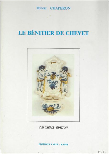 CHAPERON Henri - LE BENITIER DE CHEVET.