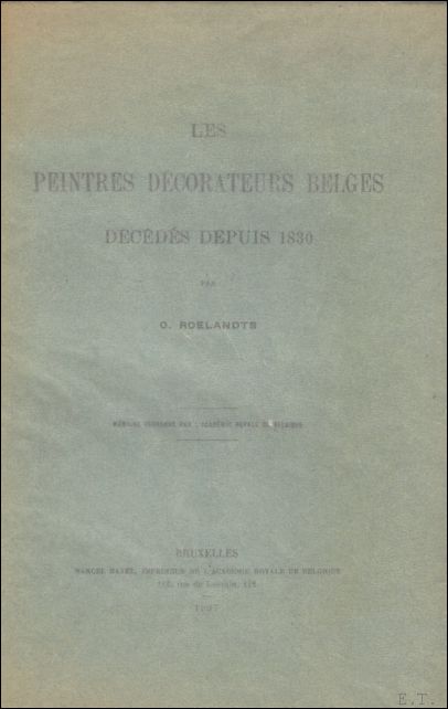 Roelandts, Oscar / - Peintres dcorateurs belges dcds depuis 1830