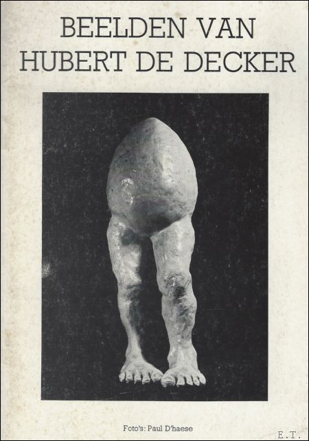 Paul D'haese, / Flam, - Beelden van Hubert De Decker,