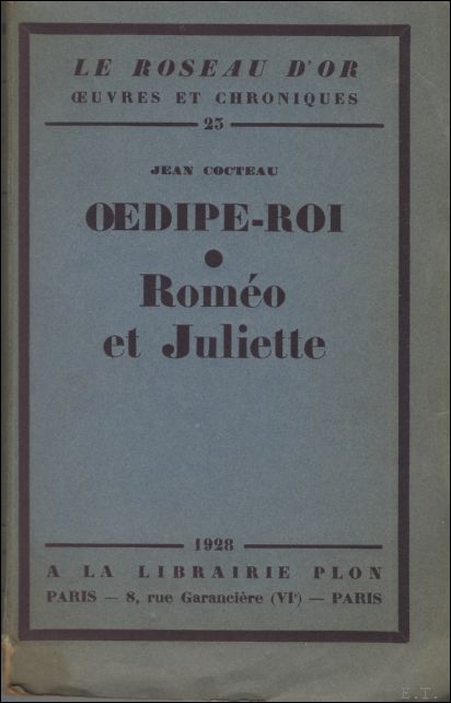 Cocteau Jean. - Oedipe-Roi . Romo et Juliette. / L'un des 212 exemplaires /