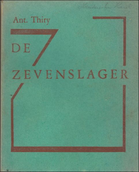 THIRY, Antoon; - DE ZEVENSLAGER,