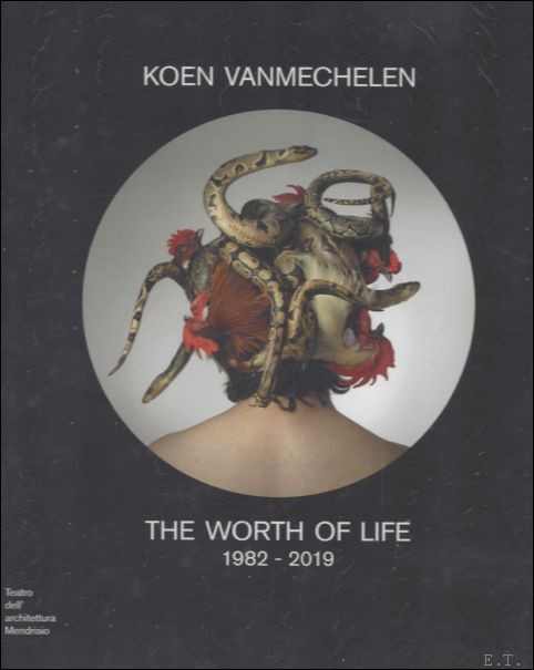 Didi Bozzini - KOEN VANMECHELEN The Worth of Life. 1982 - 2019