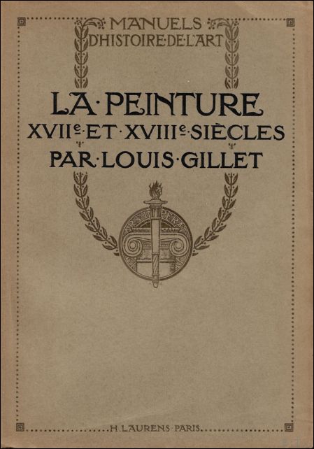 GILLET LOUIS. - LA PEINTURE XVIIet XVIII SIECLE.