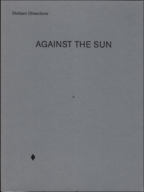 Johan Pas - Against the Sun Stefaan Dheedene