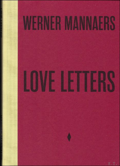 Jef van Eynde / Luc Derycke. - Werner Mannaers Love letters. 9789490693893