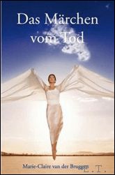 Marie-Claire van der Bruggen / bersetzung: Ida Elisabeth Lorbach - Mrchen vom Tod / Das Marchen vom Tod