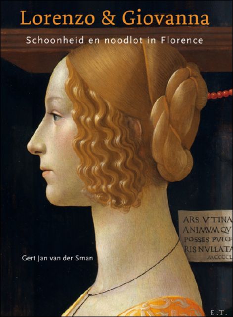 GERT JAN VAN DER SMAN - LORENZO & GIOVANNA : Schoonheid en noodlot in Florence