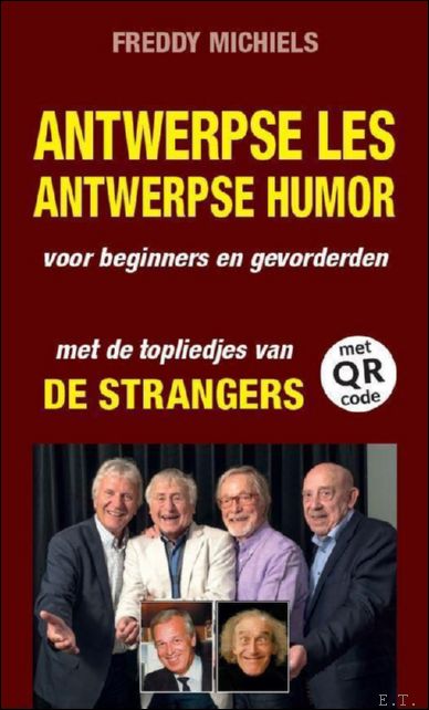 Freddy Michiels. - Antwerpse les en Antwerpse humor en topliedjes van de Strangers.