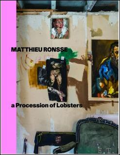 Maarten Inghels - Matthieu Ronsse A Procession of Lobsters