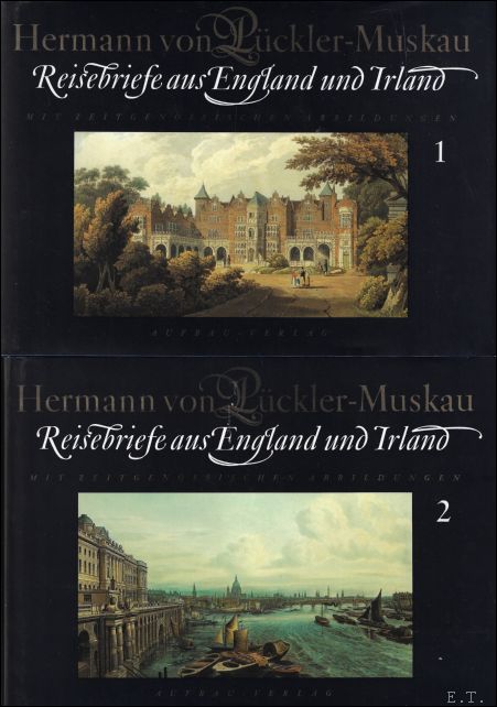 Hermann von Puckler-Muskau - Reisebriefe aus England und Irland.