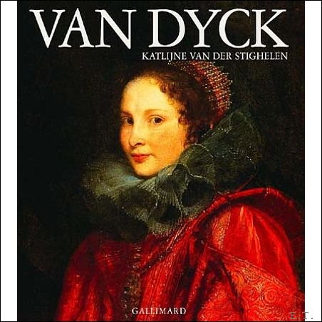 Katlijne Van Der Stighelen ; Francoise Everaars-Reisner - Van Dyck