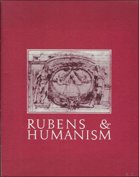 Farmer, John David - Rubens & Humanism. Birmingham Museum Of Art, April 15-May 28, 1978 Fair
