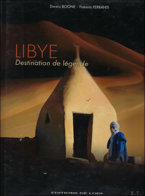 Boone, Danile - LIBYE DESTINATION DE LEGENDE