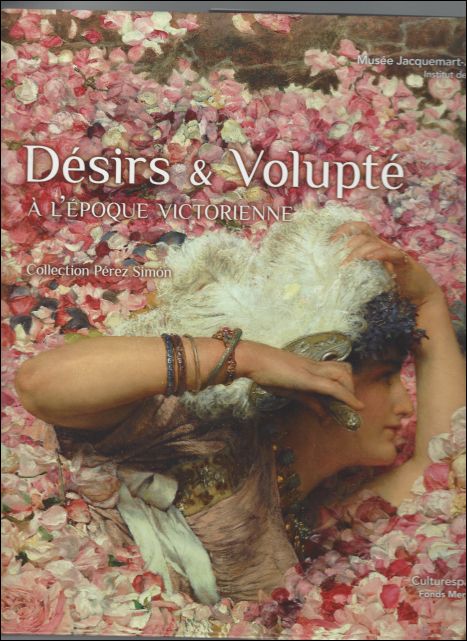 Vronique Gerard Powell - DSIRS ET VOLUPT  L'POQUE VICTORIENNE, Collection Prez Simn