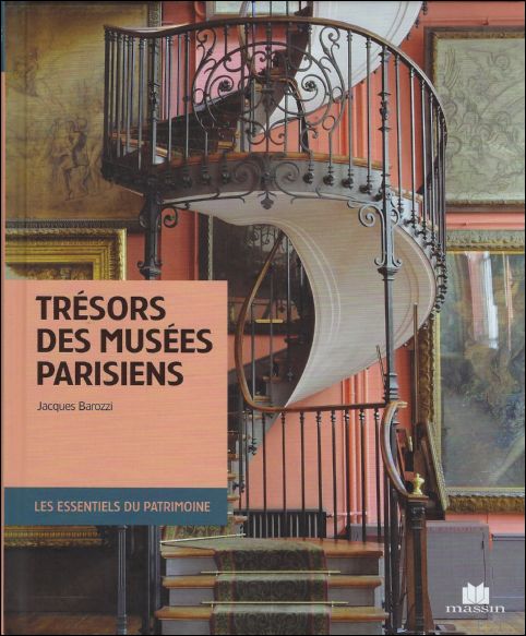Jacques Barozzi - Trsors des muses parisiens