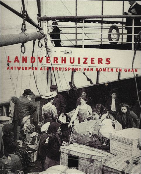 JALON/EVERAERT/JOOS/JOURNEE/WETS/IKOUBAAN/CANNEYT/ VERVOORT - LANDVERHUIZERS. ANTWERPEN ALS KRUISPUNT VAN KOMEN EN GAAN.