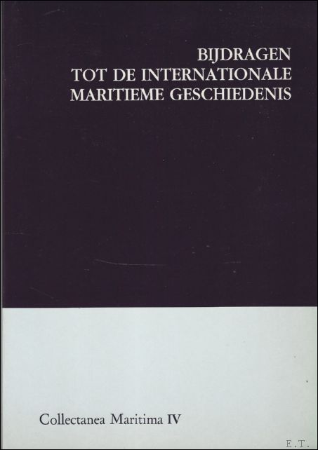 C. VERLINDEN/C. KONINCKX/J. EVERAERT/K. DEGRYSE/ G. DEVOS/ R. SMET/A. LEDERER. - BIJDRAGEN TOT DE INTERNATIONALE MARITIEME GESCHIEDENIS. Collectanea Maritima IV