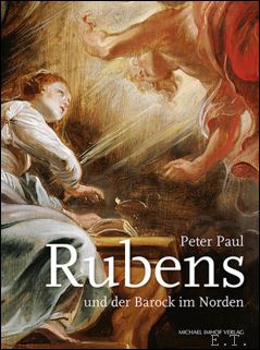 Christoph Stiegemann - Peter Paul Rubens und der Barock im Norden