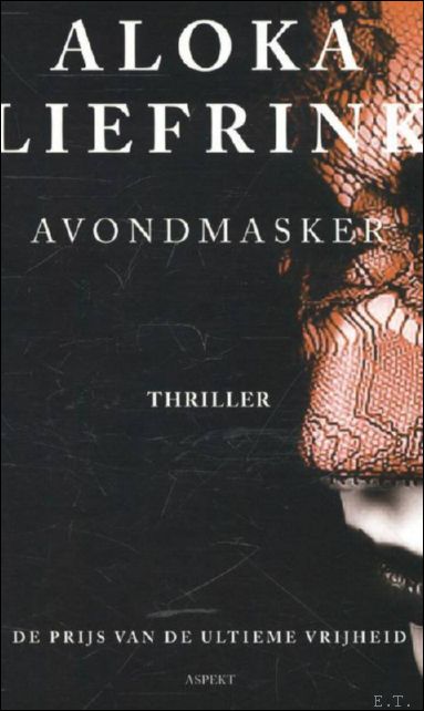 Aloka Liefrink - Avondmasker, thriller gesigneerd