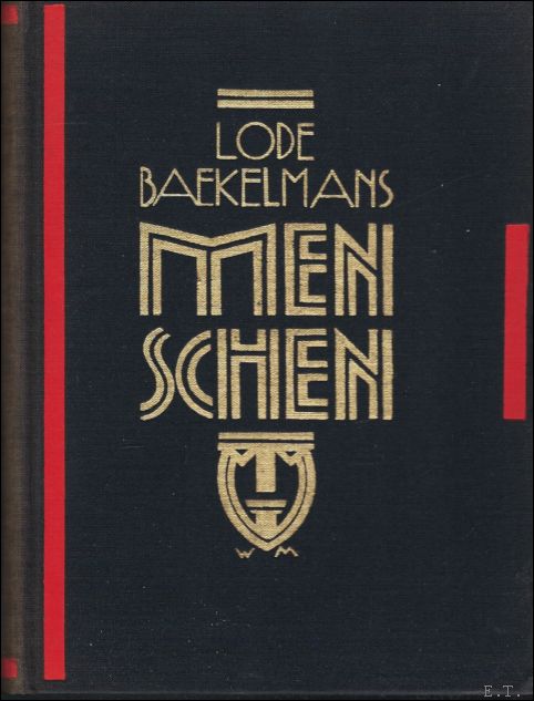 BAEKELMANS, Lode. - MENSCHEN. ** met opdracht Lode Baekelmans, gesigneerd !