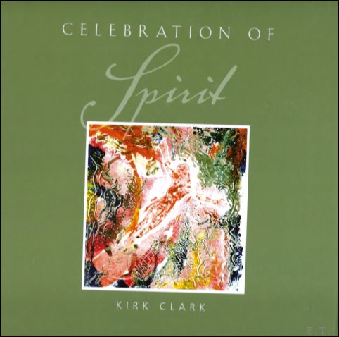 Kirk Clark - Celebration of Spirit