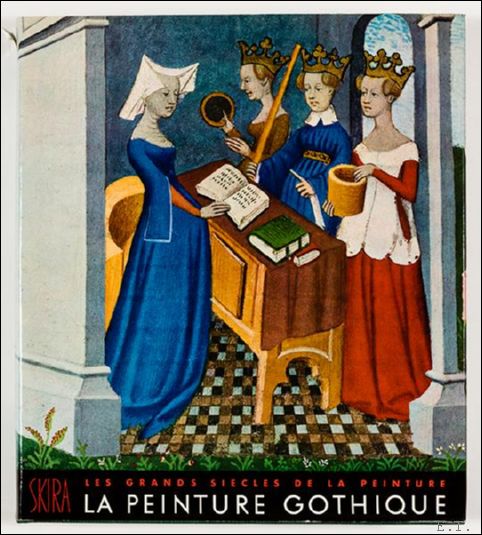 DUPONT JACQUES & CESARE GNUDI. - Peinture Gothique: Les grands sicles de la peinture