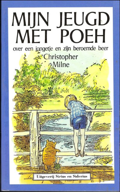 Christopher Milne Christopher Milner - Mijn jeugd met Poeh