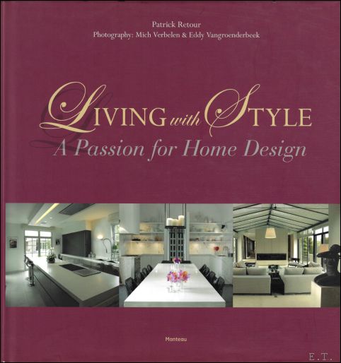 Patrick Retour - Living with style : a passion for home design