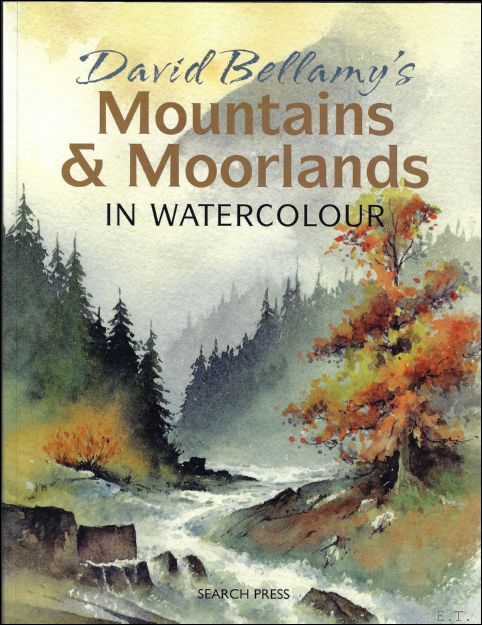David Bellamy - David Bellamy's Mountains & Moorlands in Watercolour