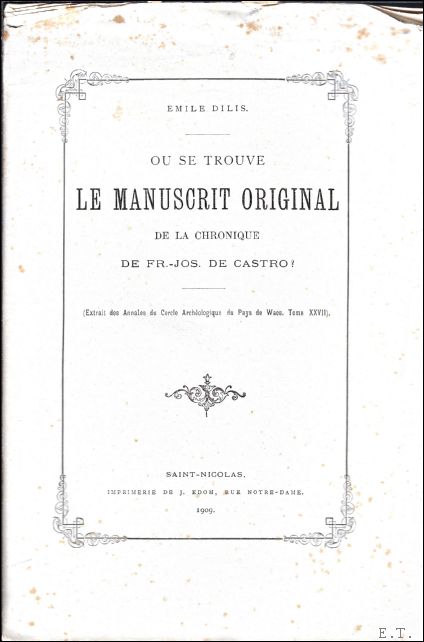 Dilis, Emiel Jan Lodewijk - Ou se trouve le manuscrit original de la chronique de Fr.-Jos de Castro?