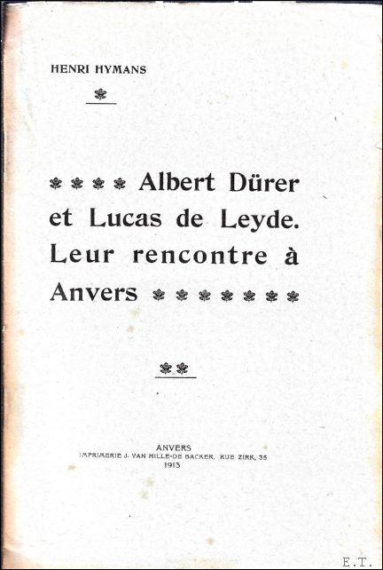 Hymans, Henri - Albert Drer et Lucas de Leyde. Leur rencontre  Anvers