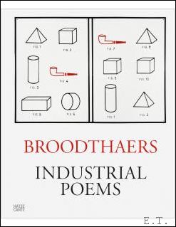 TAHCAN-Text(s) by Manuel Borja-Villel, Charlotte Friling, Dirk Snauwaert, foreword by Maria Gilissen-Broodhaer - MARCEL BROODTHAERS: INDUSTRIAL POEMS The Complete Catalogue of the Plaques 1968-1972