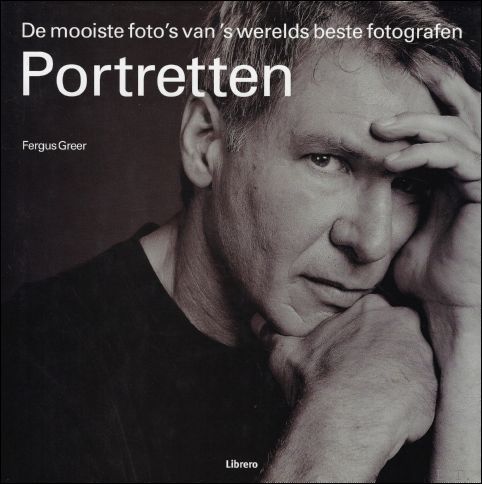 Marlou Wijsman , Nienke van Bemmel , Fergus Greer - Portretten : De mooiste foto's van 's werelds beste fotografen !