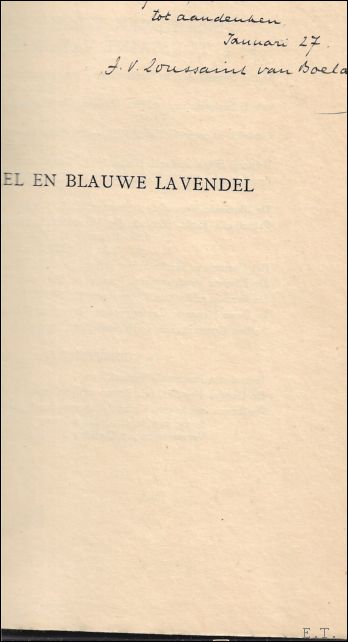 TOUSSAINT VAN BOELAERE F.V. - Zurkel en blauwe lavendel, studies en kritieken/ Luxe uitgave / opdracht aan KRIJN.