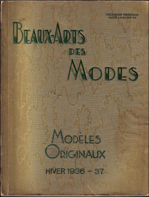Mode - Beaux-Arts Des Modes. Modles Originaux Hiver 1936 -37.
