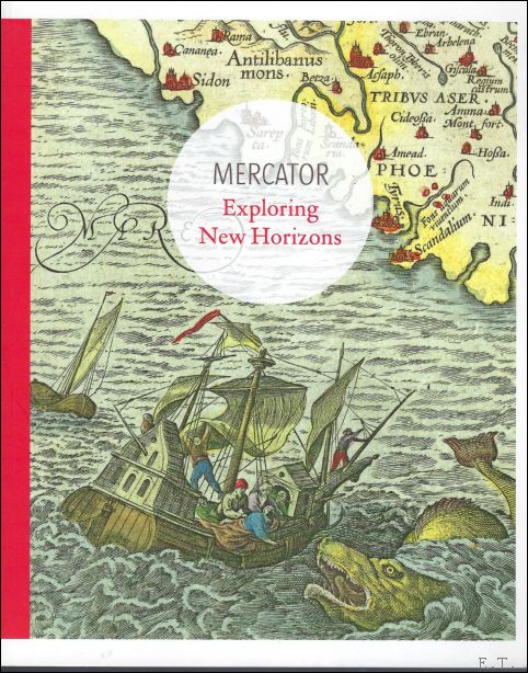 Dirk Imhof,Iris Kockelbergh Co-auteur: Jan Parmentier Ad Meskens - Mercator: Exploring New Horizons