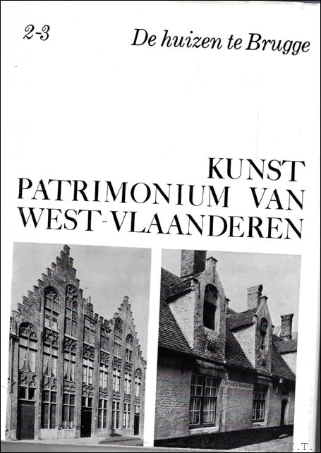 Devliegher, Luc. - huizen te Brugge. deel 2-3 Kunstpatrimonium van West-Vlaanderen