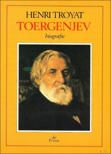 TROYAT, HENRI./ Schouwenaars vertaling - Toergenjev. Biografie