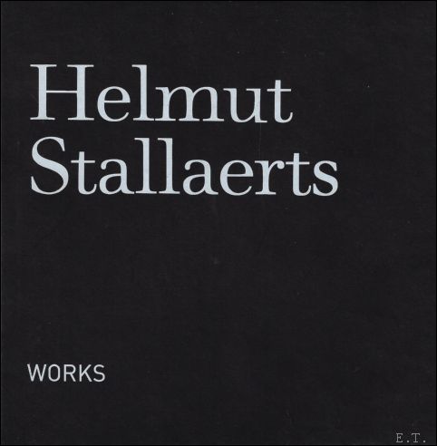 Bjrn Defreyne, Tanguy Eeckhout, Filip Luyckx, Peter Verhelst - Helmut Stallaerts : Works